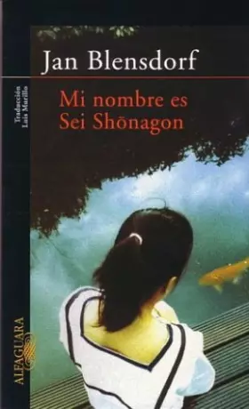 Couverture du produit · Mi Nombre Es Sei Shonagon/my Name Is Sei Shonagon