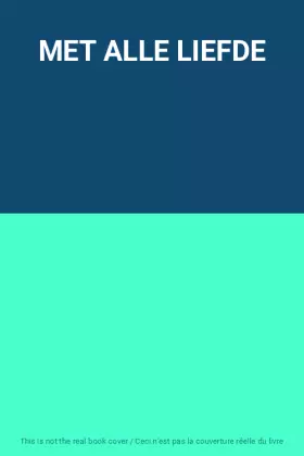 Couverture du produit · MET ALLE LIEFDE