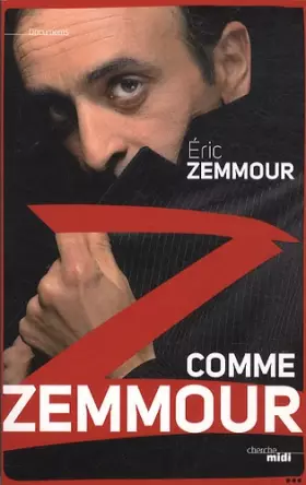 Couverture du produit · Z comme Zemmour