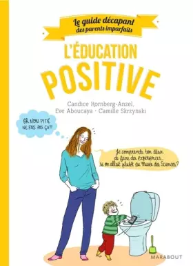 Couverture du produit · Guide des parents imparfaits : Education positive