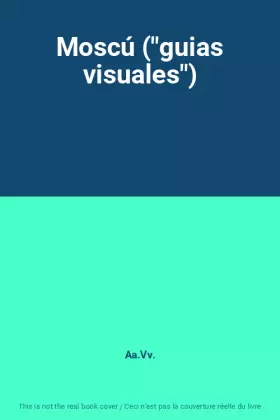 Couverture du produit · Moscú ("guias visuales")