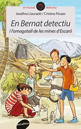 Couverture du produit · En Bernat detectiu i l'amagatall de les mines d'Escaró