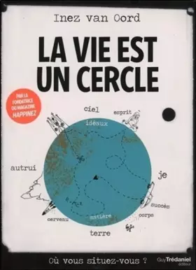 Couverture du produit · La vie est un cercle : Où vous situez-vous ?