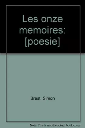 Couverture du produit · Les onze mémoires: [poésie] (French Edition)