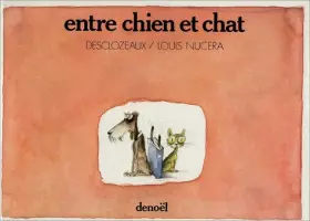 Couverture du produit · Entre chien et chat