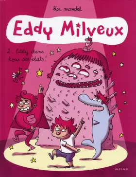 Couverture du produit · Eddy Milveux, Tome 2 : Eddy dans tous ses états !