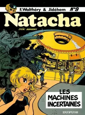 Couverture du produit · Natacha - tome 9 - LES MACHINES INCERTAINES