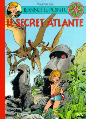 Couverture du produit · Jeannette Pointu, Tome 6 : Le secret atlante