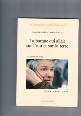 Couverture du produit · La barque qui allait sur l'eau et sur la terre