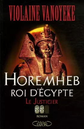 Couverture du produit · Horemheb, roi d'Egypte, Tome 2 : Le Justicier