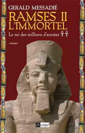 Couverture du produit · RAMSÈS II L'IMMORTEL: LE ROI DES MILLIONS D'ANNÉES