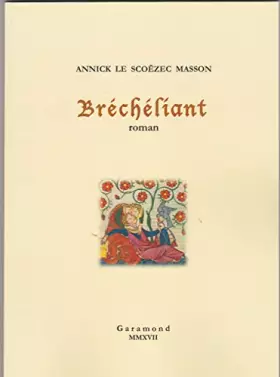 Couverture du produit · Bréchéliant, roman