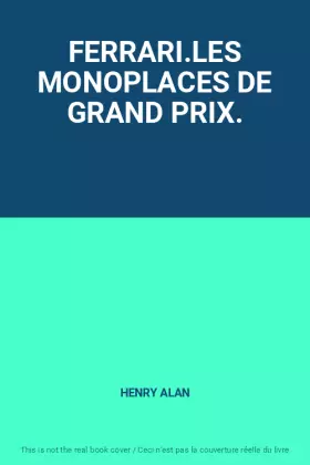 Couverture du produit · FERRARI.LES MONOPLACES DE GRAND PRIX.