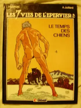 Couverture du produit · Les 7 vies de l'épervier .. 2. Le Temps des chiens