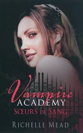 Couverture du produit · Vampire Academy, tome 1 : Sœurs de Sang