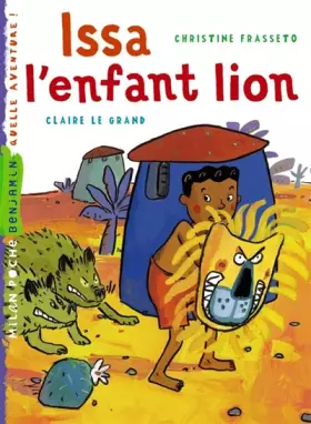 Couverture du produit · Issa l'enfant lion