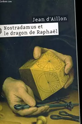 Couverture du produit · Nostradamus et le Dragon de Raphael