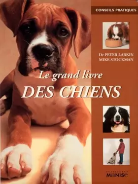 Couverture du produit · Le Grand Livre des chiens