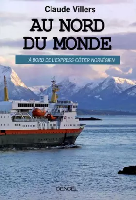 Couverture du produit · Au nord du monde: À bord de l'Express côtier norvégien
