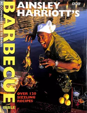 Couverture du produit · Ainsley Harriott's Barbecue Bible