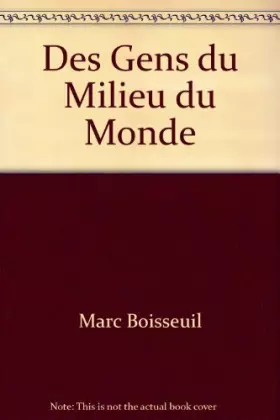 Couverture du produit · Des Gens du Milieu du Monde