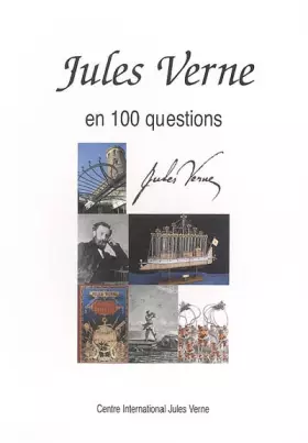 Couverture du produit · Revue Jules Verne, Hors Série : Jules Verne en 100 questions