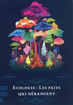 Couverture du produit · Ecologie : les faits qui dérangent