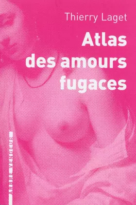 Couverture du produit · Atlas des amours fugaces