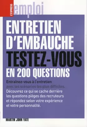 Couverture du produit · ENTRETIEN D'EMBAUCHE TESTEZ-VOUS EN 200 QUESTIONS