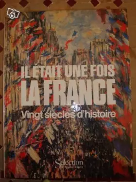 Couverture du produit · Il était une fois la france. 20 siècles d'histoire