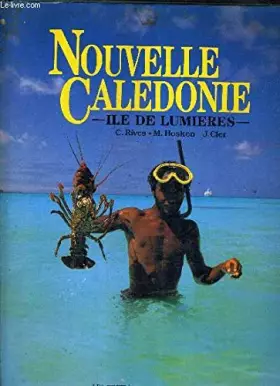 Couverture du produit · Nouvelle Caledonie Ile De Lumieres