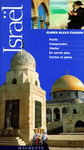 Couverture du produit · Guide Bleu Évasion : Israël