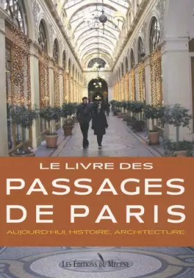 Couverture du produit · Le livre des passages de Paris