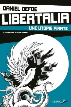 Couverture du produit · Libertalia : une utopie pirate
