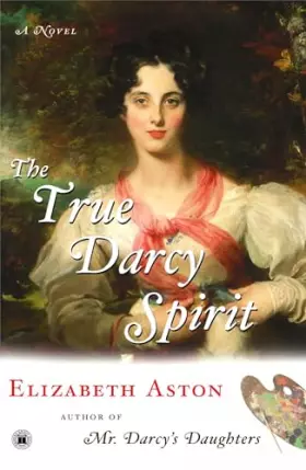 Couverture du produit · The True Darcy Spirit: A Novel