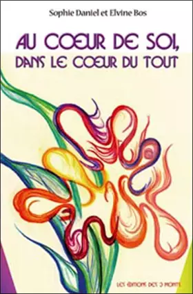 Couverture du produit · Au cœur de soi, dans le cœur du tout