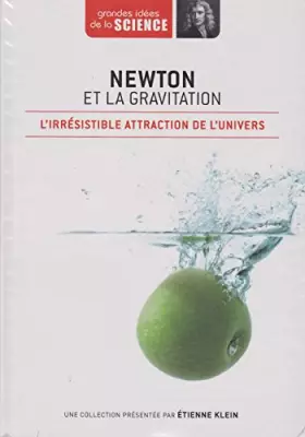 Couverture du produit · Newton et la gravitation. L'irrésistible attraction de l'univers - Grandes idées de la Science n° 2