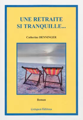 Couverture du produit · Une retraite si tranquille