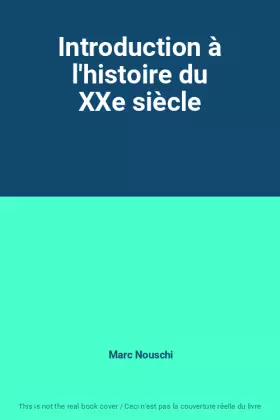 Couverture du produit · Introduction à l'histoire du XXe siècle
