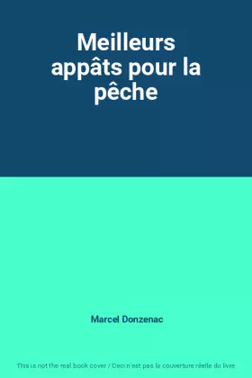 Couverture du produit · Meilleurs appâts pour la pêche