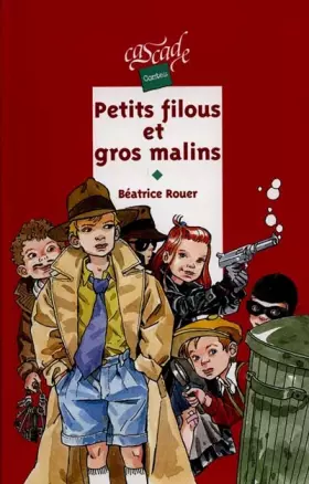 Couverture du produit · Petits filous et gros malins