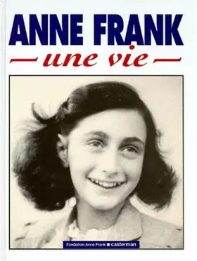 Couverture du produit · Anne Frank : Une vie