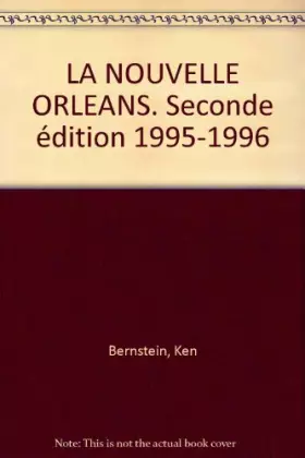 Couverture du produit · La Nouvelle Orleans. Seconde Edition 1995-1996
