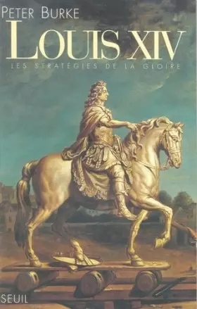 Couverture du produit · Louis XIV : Les stratégies de la gloire