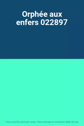 Couverture du produit · Orphée aux enfers 022897