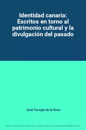 Couverture du produit · Identidad canaria: Escritos en torno al patrimonio cultural y la divulgación del pasado