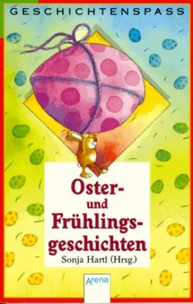 Couverture du produit · Ostergeschichten und Frühlingsgeschichten - Hartl, Sonja