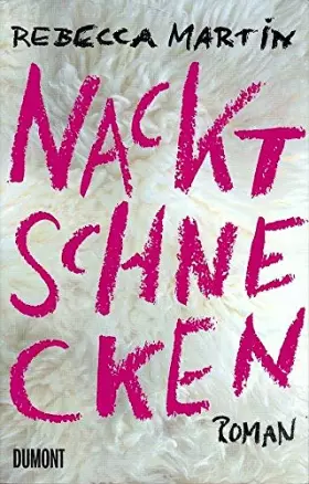 Couverture du produit · Nacktschnecken: Roman (Taschenbücher)