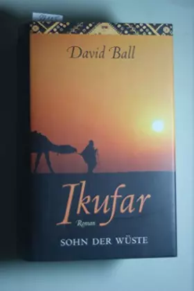 Couverture du produit · Ikufar - Sohn der Wüste - David Ball