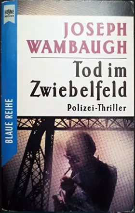 Couverture du produit · Tod im Zwiebelfeld. Polizei- Thriller. ( Blaue Reihe).